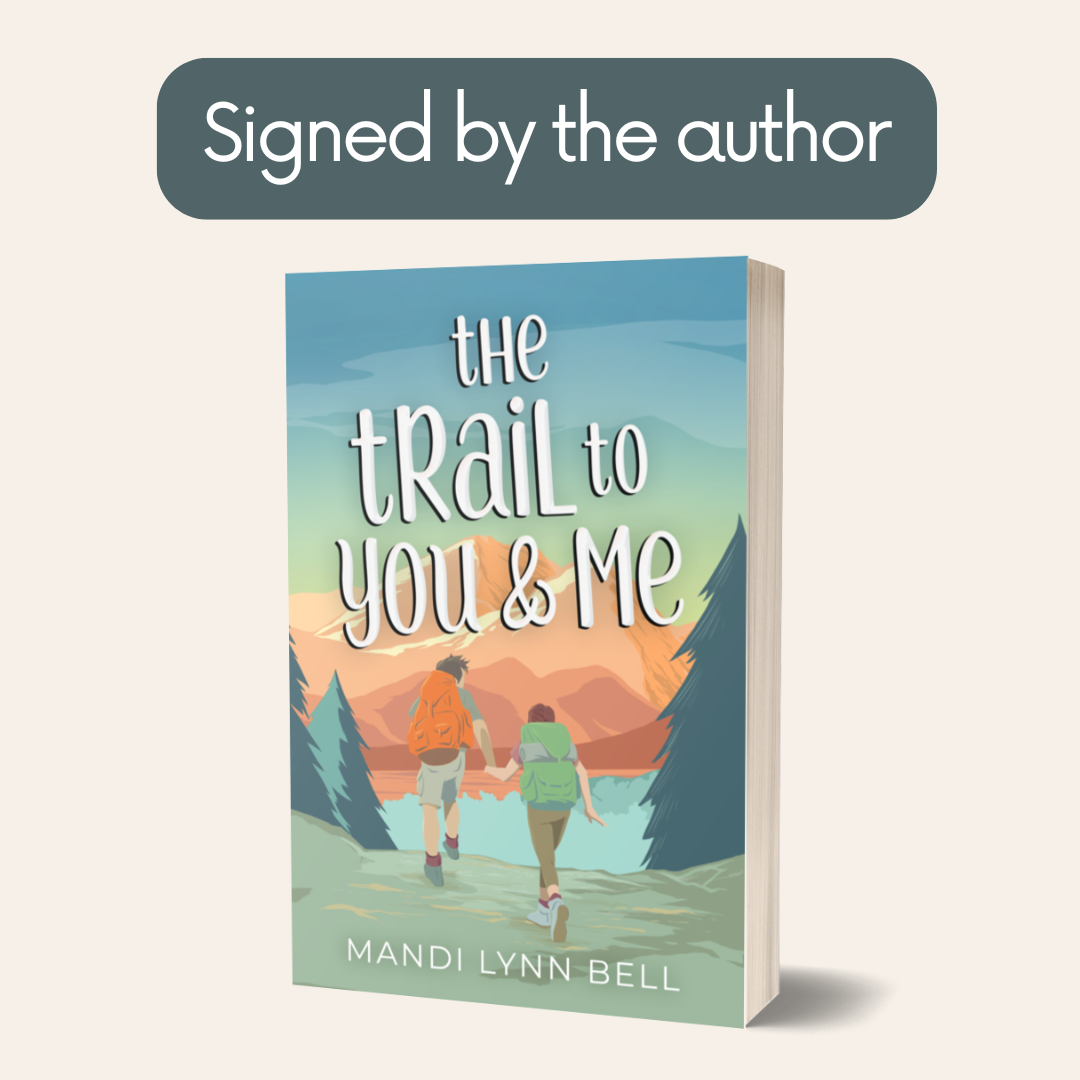 The Trail to You & Me - A Standalone Contemporary Romance *signed*