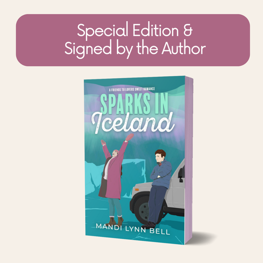 Special Edition Paperback: Sparks in Iceland - Friends to Lovers *signed*