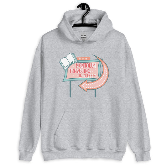 Mentally Traveling in a Book - Unisex Hoodie