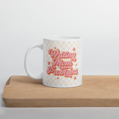 Writing Mom Problems Mug