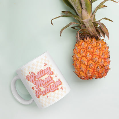 Writing Mom Problems Mug