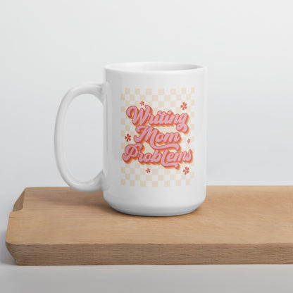 Writing Mom Problems Mug