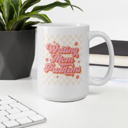 Writing Mom Problems Mug