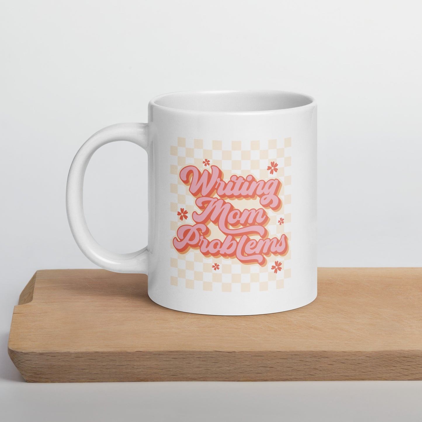 Writing Mom Problems Mug